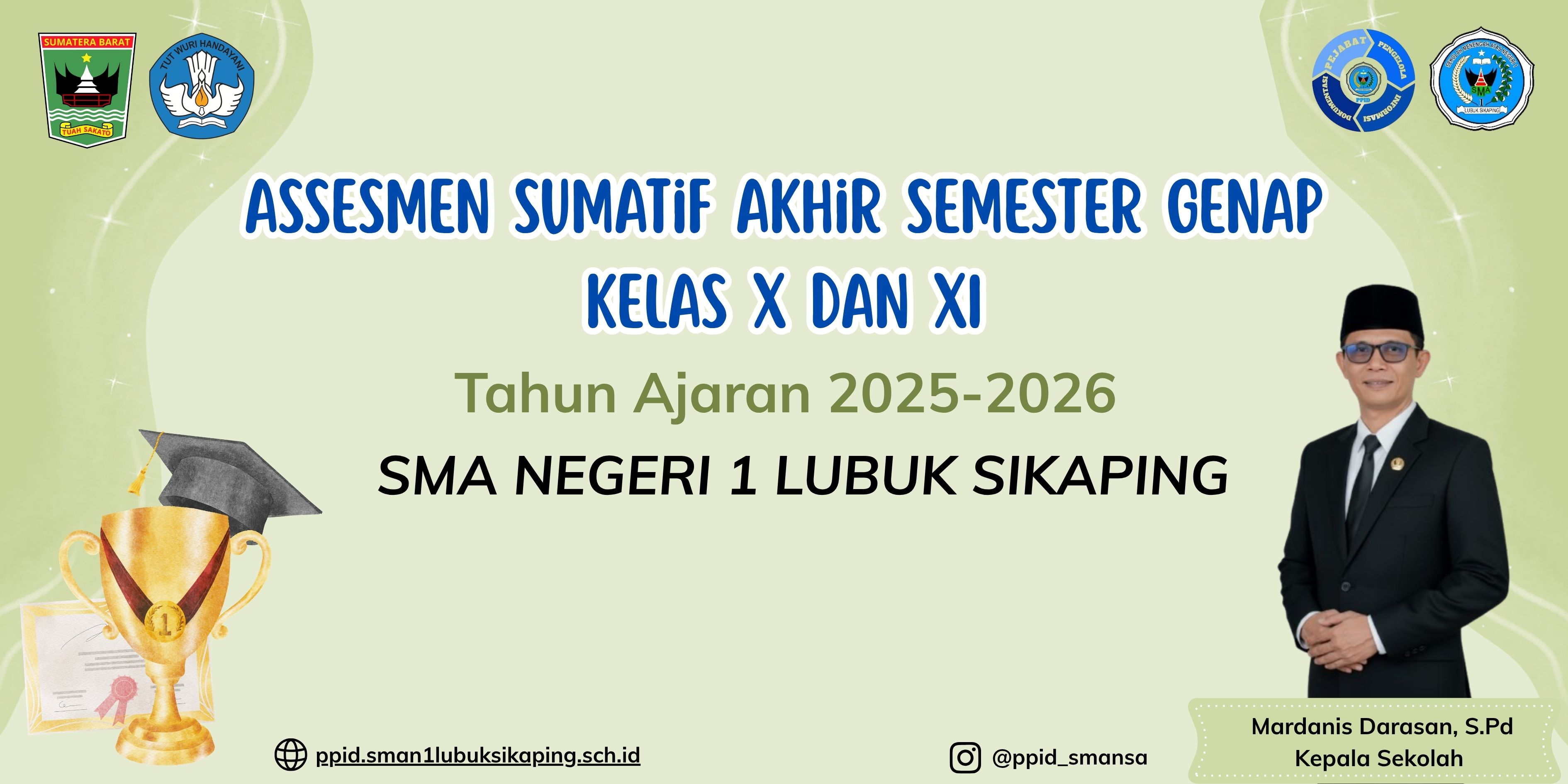 Asesmen Sumatif Akhir Semester Genap Kelas X dan XI SMAN 1 Lubuk Sikaping TA 2025–2026